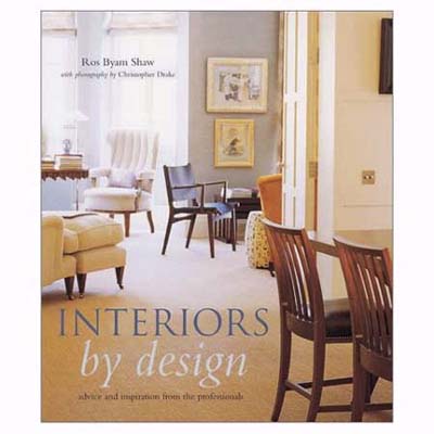 Interiors by Design by Ros Byam Shaw 