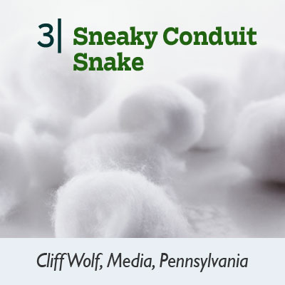 Sneaky Conduit Snake tip from the this old house reader remodel issue 2012